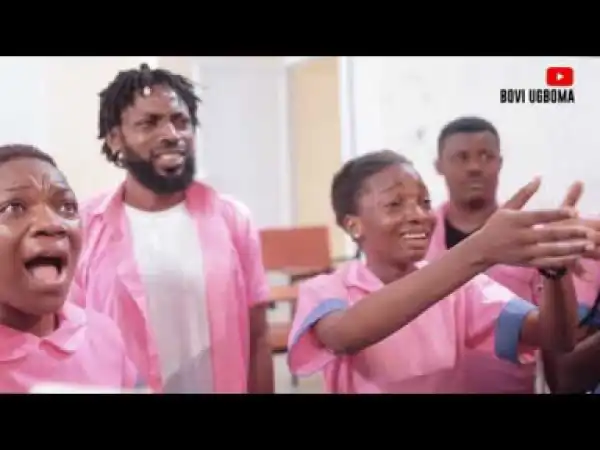 Bovi Ugboma – Back to School (Second Term) (Slap and Fall)